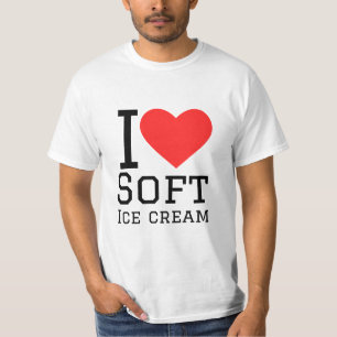I love soft ice cream T-Shirt