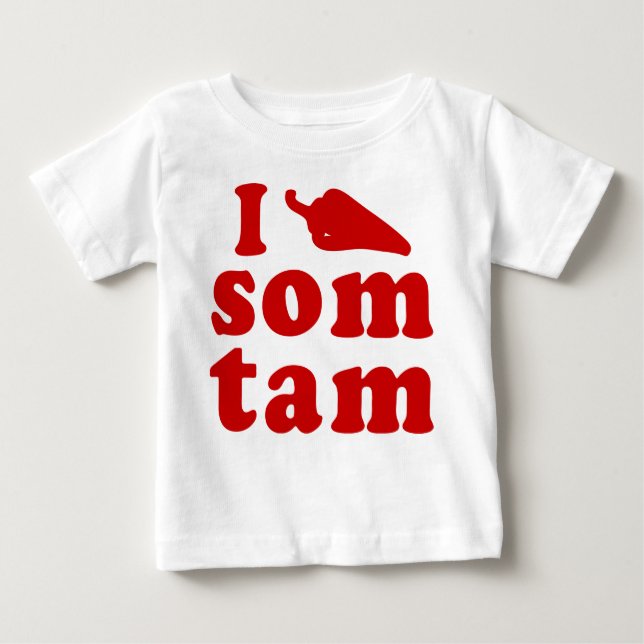 I Love Som Tam ❤ Thai Isaan Food Baby T-Shirt (Front)