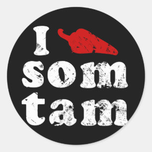 I Love Som Tam ❤ Thai Isaan Laos Food Classic Round Sticker