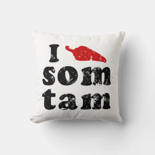 I Love Som Tam ❤ Thai Isan Lao Food Cushion