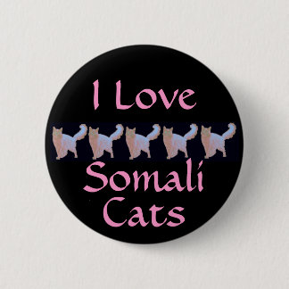 I Love Somali Cats 6 Cm Round Badge