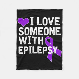 I Love Someone - Epilepsy Awareness Fleece Blanket