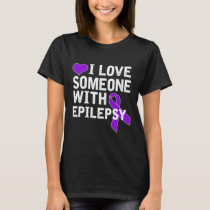 I Love Someone - Epilepsy Awareness T-Shirt