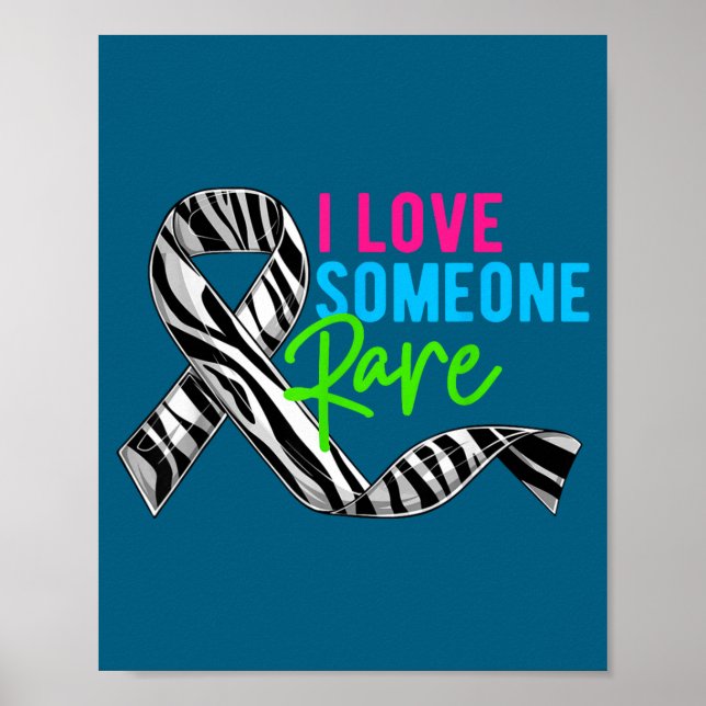 I Love Someone Rare Zebra Ribbon - Rare Disease Aw Poster (Front)