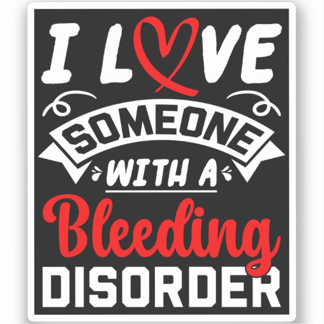 I Love Someone With A Bleeding Disorder (Front)