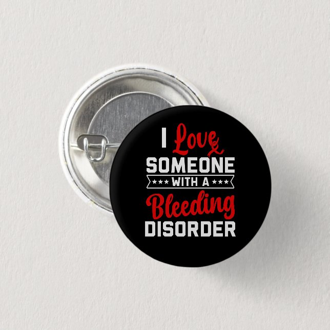 I Love Someone With A Bleeding Disorder Red Ribbon 3 Cm Round Badge (Front & Back)