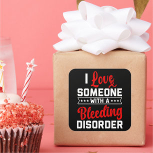 I Love Someone With A Bleeding Disorder Red Ribbon Square Sticker