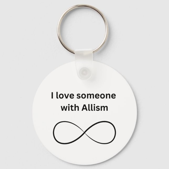I love someone with allism key ring (Front)