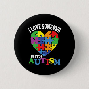 I Love Someone With Autism 2  6 Cm Round Badge