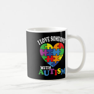 I Love Someone With Autism 2 Coffee Mug