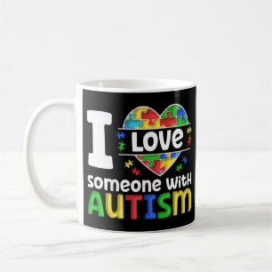 I Love Someone With Autism, Autism Awareness Gift Coffee Mug