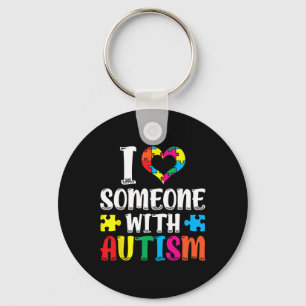 I Love Someone With Autism Autist Support Autists  Key Ring