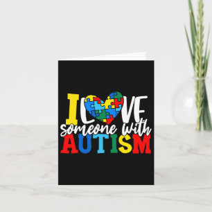 I Love Someone With Autism Autistic Awareness 1 Card