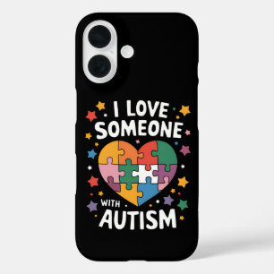I Love Someone With Autism Autistic Awareness iPhone 16 Case