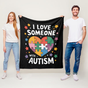I Love Someone With Autism Autistic Awareness Fleece Blanket
