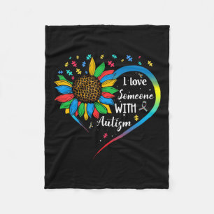 I Love Someone With Autism Autistic Awareness Sunf Fleece Blanket