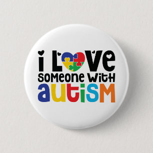 I Love Someone With Autism   Awareness 6 Cm Round Badge