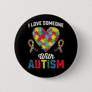 I Love Someone With Autism Awareness 6 Cm Round Badge