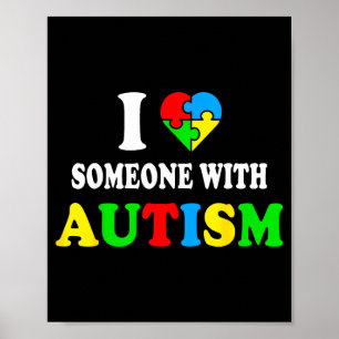 I love someone with autism awareness boys kids  poster