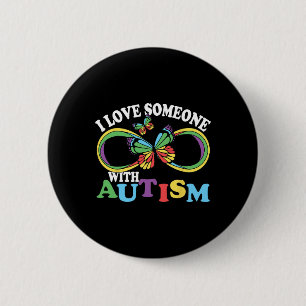 I Love Someone With Autism Awareness Butterfly Rib 6 Cm Round Badge