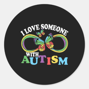 I Love Someone With Autism Awareness Butterfly Rib Classic Round Sticker