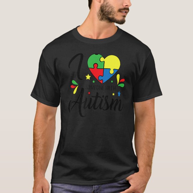 I Love Someone With Autism Awareness Costume T-Shirt (Front)