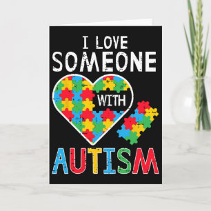 I Love Someone With Autism Awareness Heart Men Wom Card