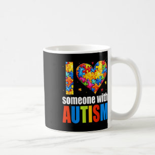 I Love Someone With Autism Awareness Heart Men Wom Coffee Mug
