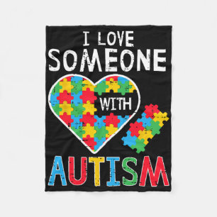 I Love Someone With Autism Awareness Heart Men Wom Fleece Blanket
