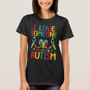 I Love Someone With Autism Awareness Heart T-Shirt
