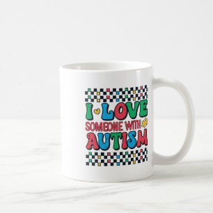 I Love Someone With Autism Awareness Men Women Kid Coffee Mug