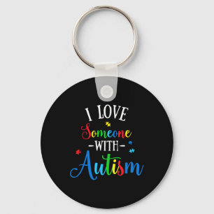 I Love Someone With Autism Awareness Men Women Kid Key Ring