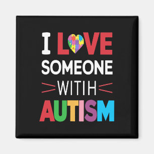 I Love Someone With Autism Awareness Men Women Kid Magnet