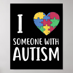 I Love Someone With Autism Awareness Valentines Poster