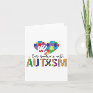 I Love Someone With Autism Awareness Women Kids Card