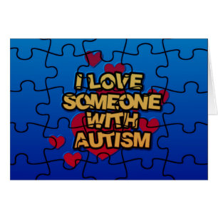 I Love Someone With Autism Card