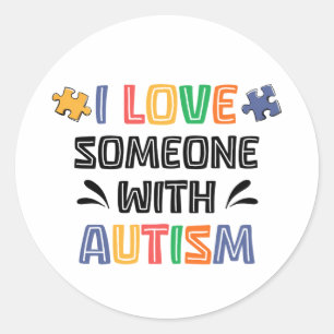 I Love Someone With Autism Classic Round Sticker