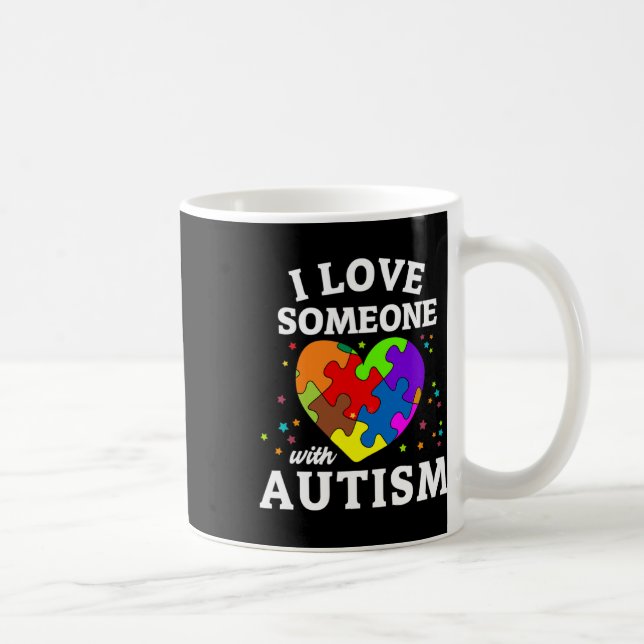I Love Someone With Autism  Coffee Mug (Right)