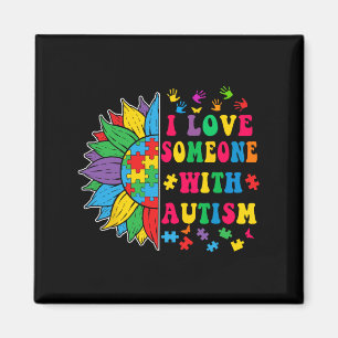 I Love Someone With Autism Cute Sunflower Autism A Magnet