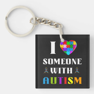 I Love Someone With Autism Key Ring