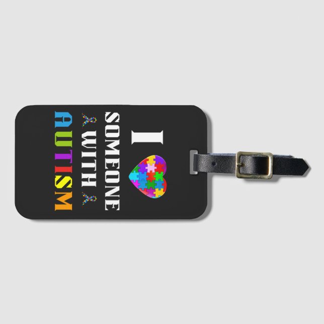 I Love Someone With Autism Luggage Tag (Front Horizontal)