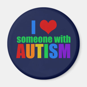 I Love Someone With Autism Magnet
