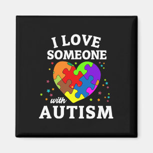 I Love Someone With Autism  Magnet