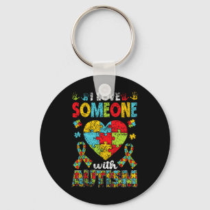 I Love Someone With Autism Support Autist Autists  Key Ring