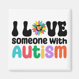 I Love Someone With Autism Support Magnets