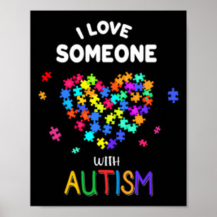 I Love Someone With Autism Tee Autism Speaks Aware Poster