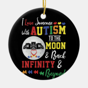 I Love Someone With Autism To The Moon And Back Ceramic Ornament