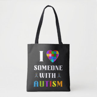 I Love Someone With Autism Tote Bag
