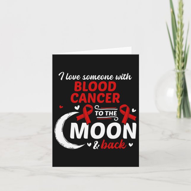 I Love Someone With Blood Cancer Blood Cancer Awar Card (Front)