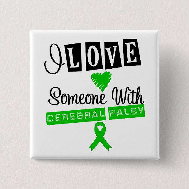 I Love Someone With Cerebral Palsy 15 Cm Square Badge (Front)